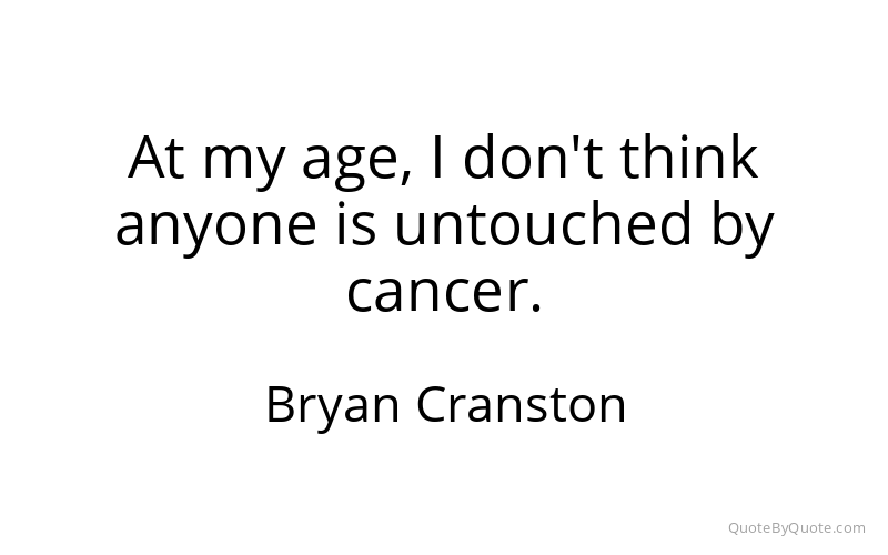 Preview image for this quote by Bryan Cranston