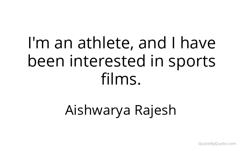 Preview image for this quote by Aishwarya Rajesh