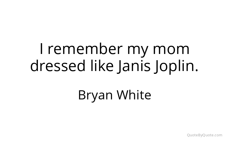 Preview image for this quote by Bryan White