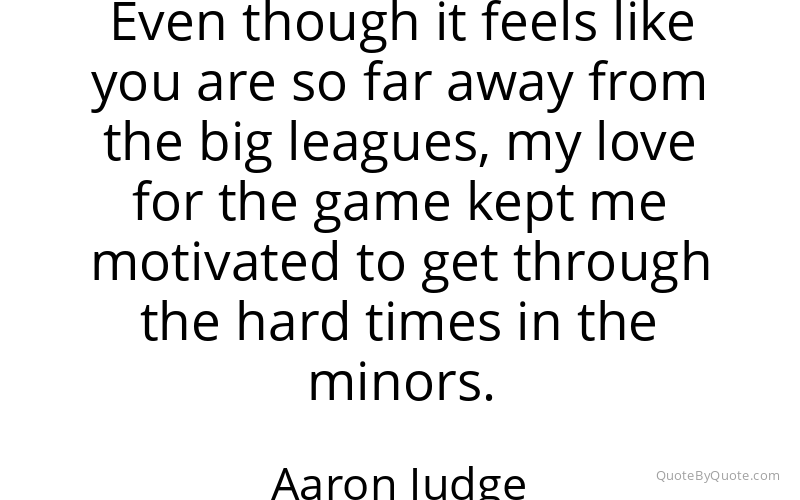 Preview image for this quote by Aaron Judge