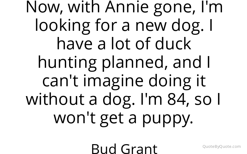 Preview image for this quote by Bud Grant