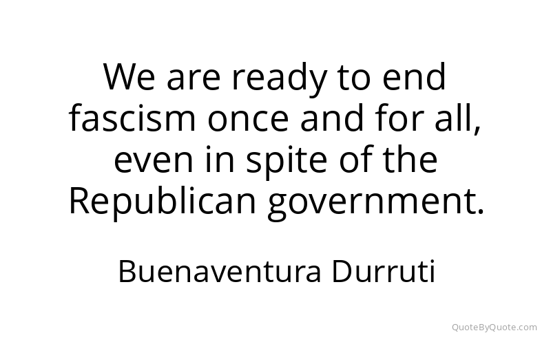 Preview image for this quote by Buenaventura Durruti