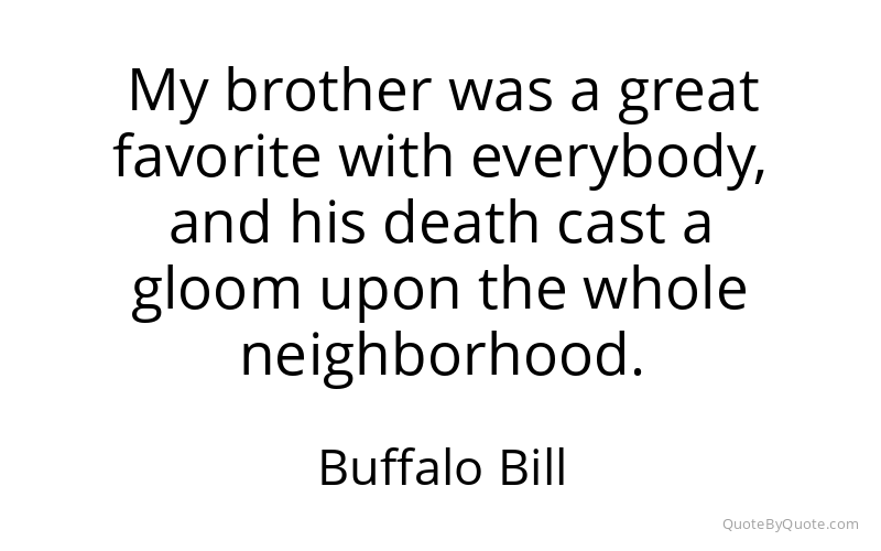 Preview image for this quote by Buffalo Bill