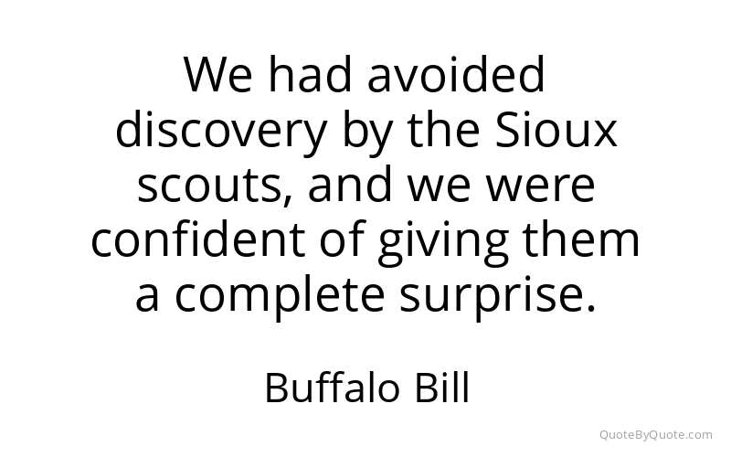 Preview image for this quote by Buffalo Bill