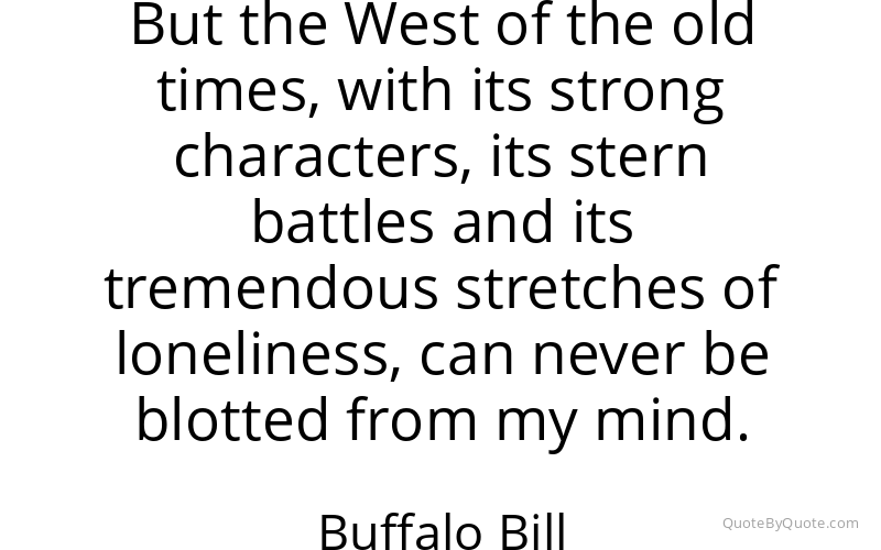 Preview image for this quote by Buffalo Bill