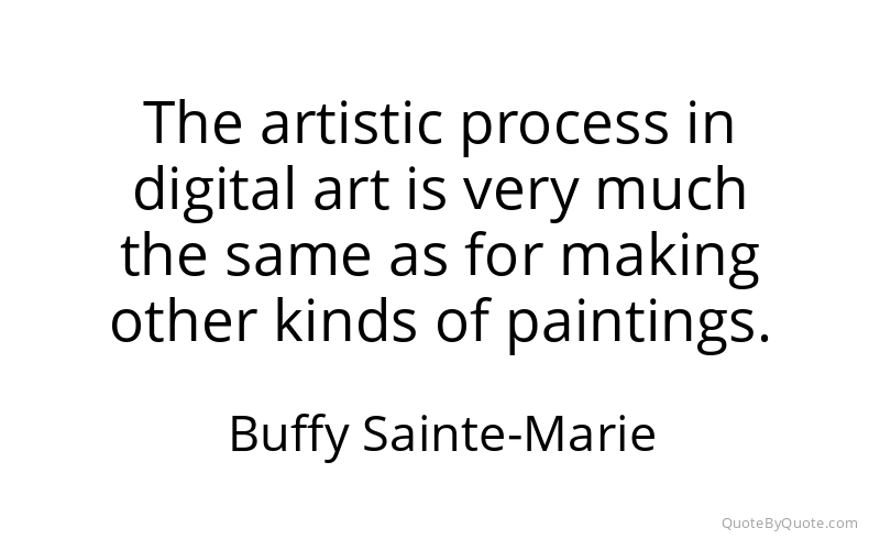 Preview image for this quote by Buffy Sainte-Marie