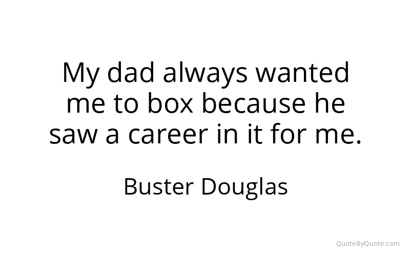 Preview image for this quote by Buster Douglas