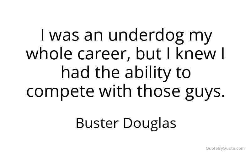 Preview image for this quote by Buster Douglas