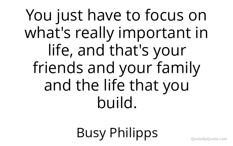Preview image for this quote by Busy Philipps