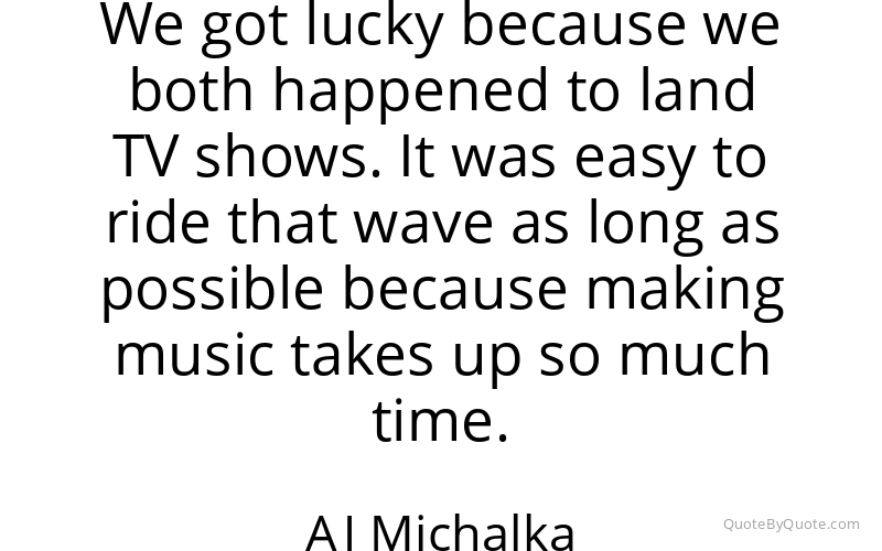 Preview image for this quote by AJ Michalka
