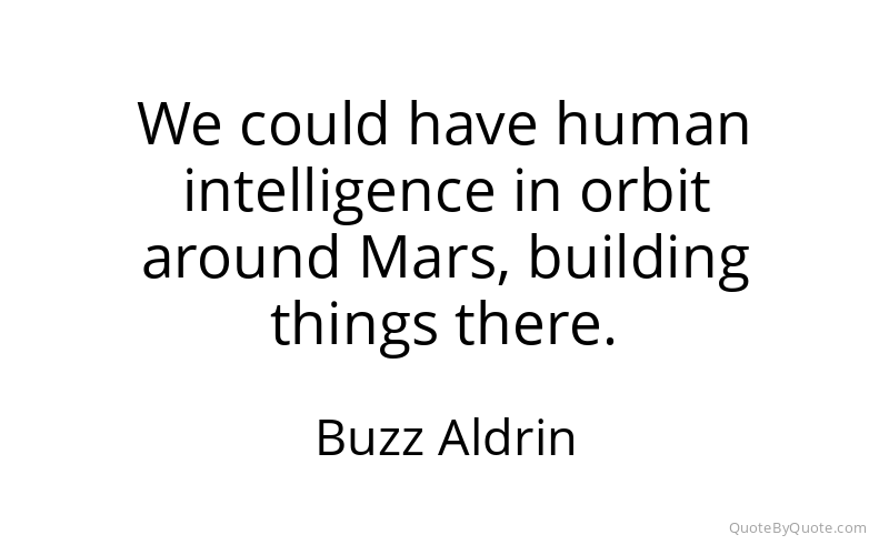 Preview image for this quote by Buzz Aldrin