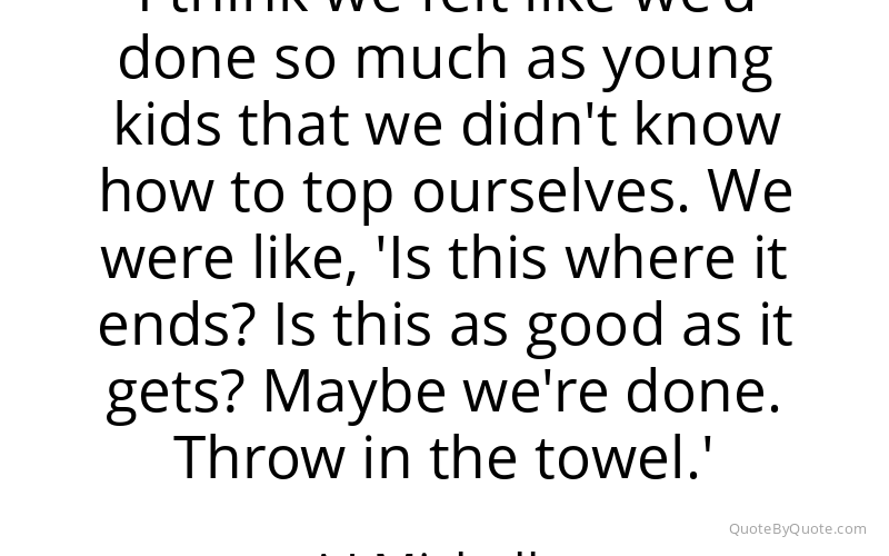 Preview image for this quote by AJ Michalka