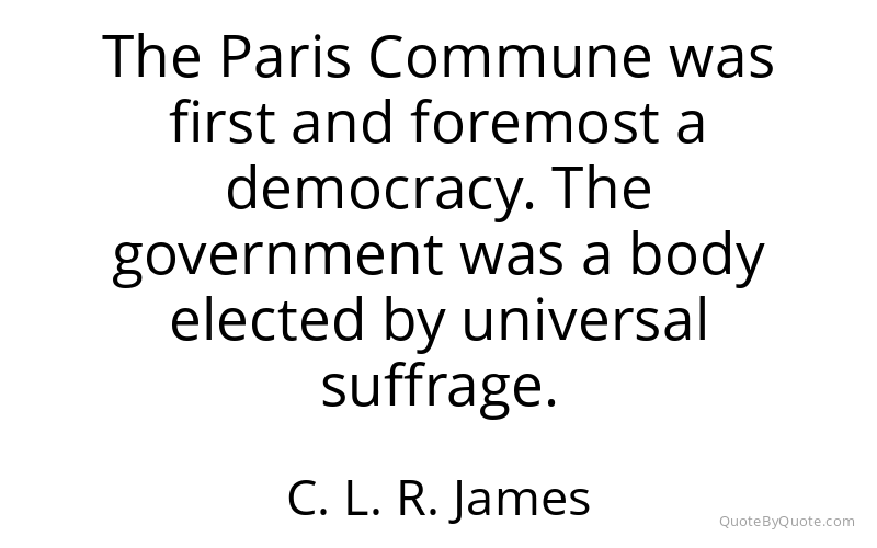 Preview image for this quote by C. L. R. James