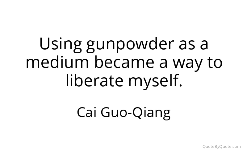 Preview image for this quote by Cai Guo-Qiang