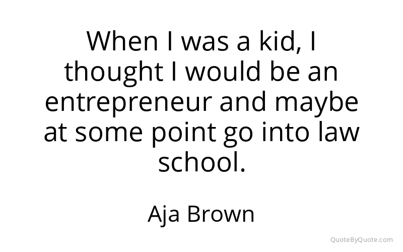 Preview image for this quote by Aja Brown