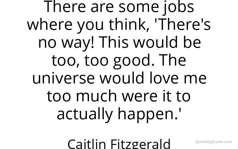 Preview image for this quote by Caitlin Fitzgerald