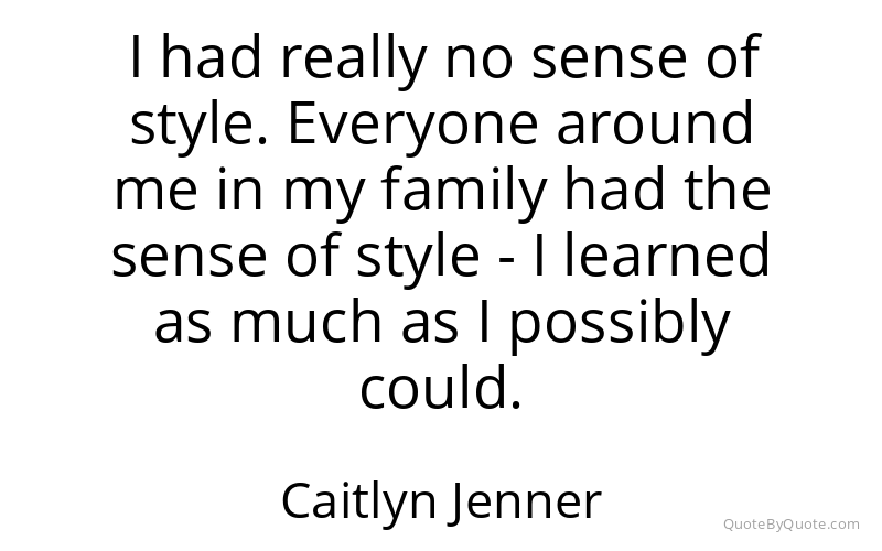 Preview image for this quote by Caitlyn Jenner