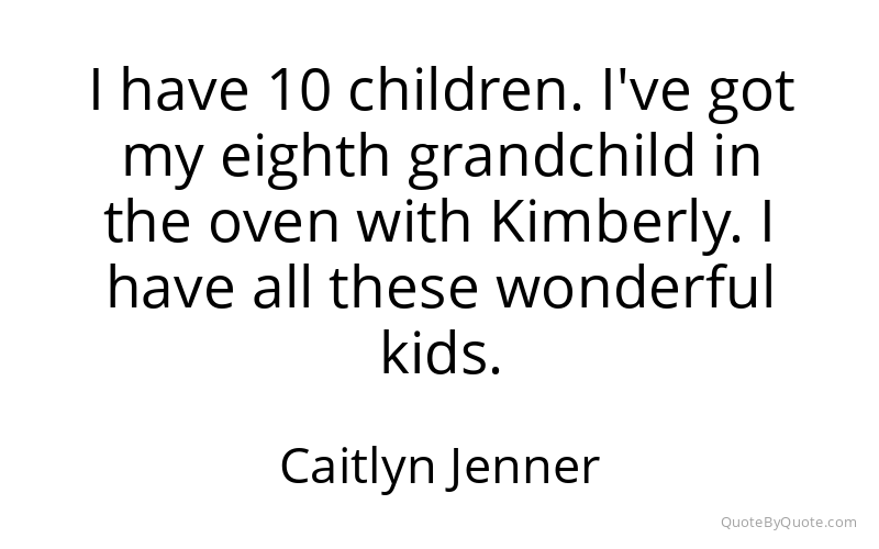 Preview image for this quote by Caitlyn Jenner