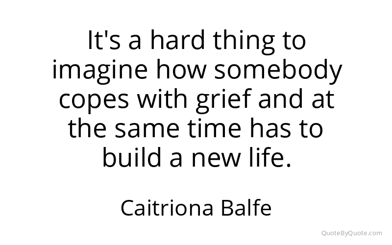 Preview image for this quote by Caitriona Balfe