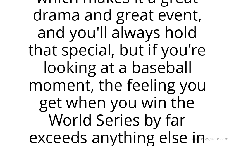 Preview image for this quote by Cal Ripken, Jr.