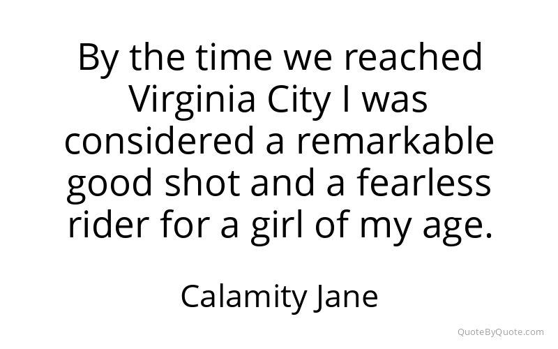 Preview image for this quote by Calamity Jane