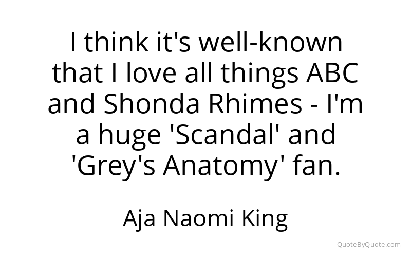 Preview image for this quote by Aja Naomi King