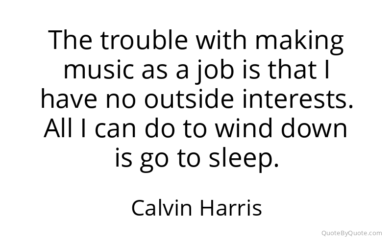 Preview image for this quote by Calvin Harris