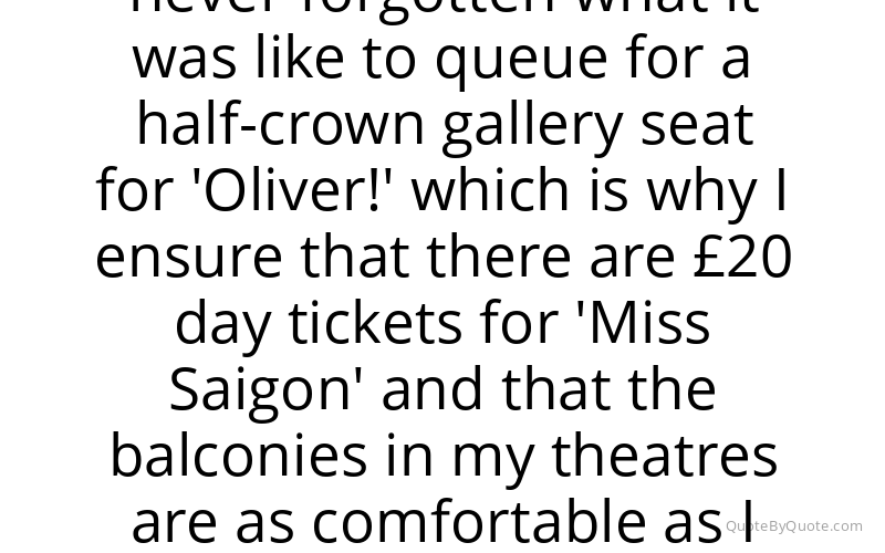 Preview image for this quote by Cameron Mackintosh