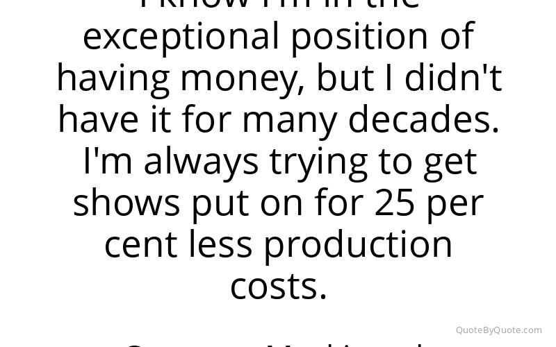Preview image for this quote by Cameron Mackintosh