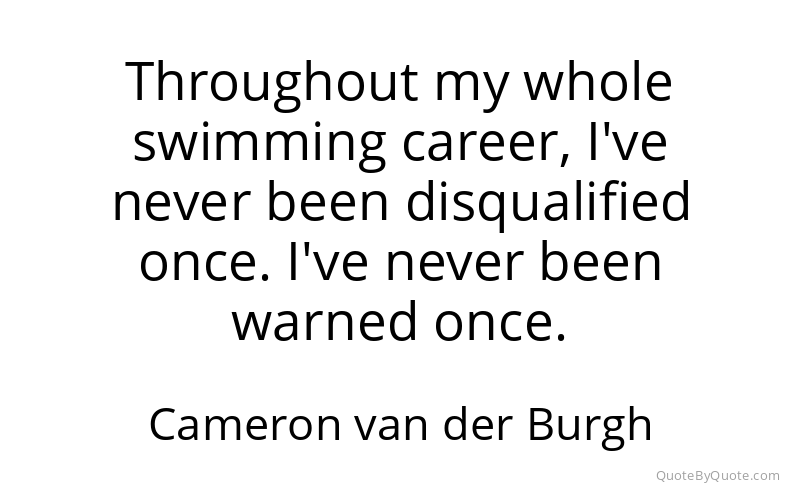 Preview image for this quote by Cameron van der Burgh
