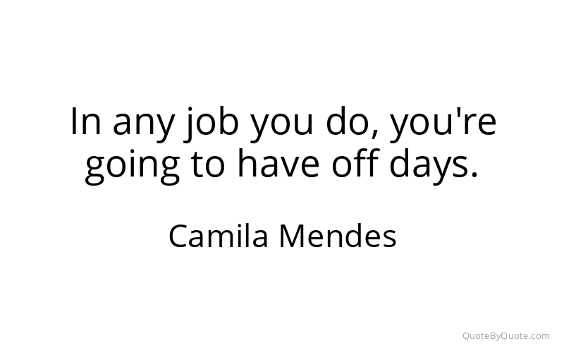 Preview image for this quote by Camila Mendes
