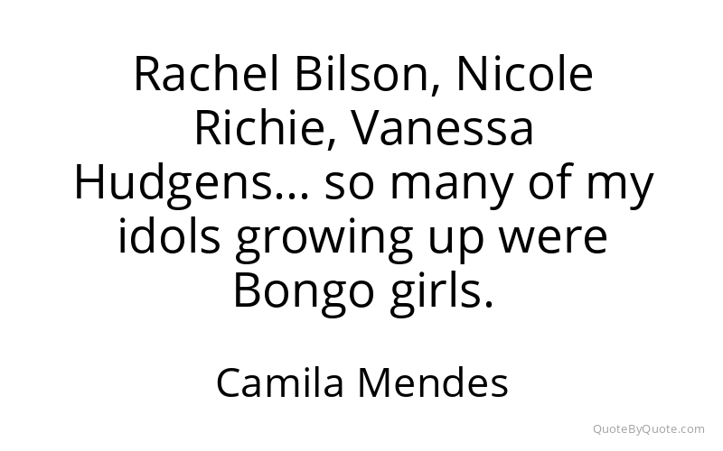 Preview image for this quote by Camila Mendes