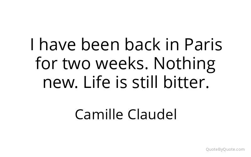 Preview image for this quote by Camille Claudel