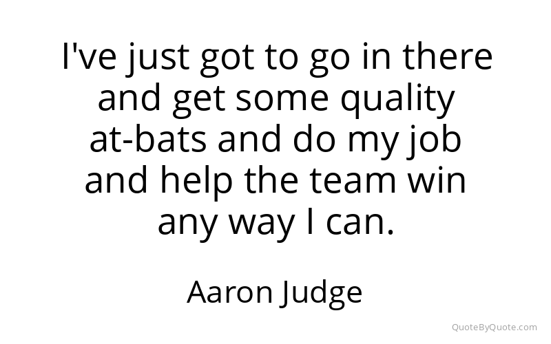 Preview image for this quote by Aaron Judge