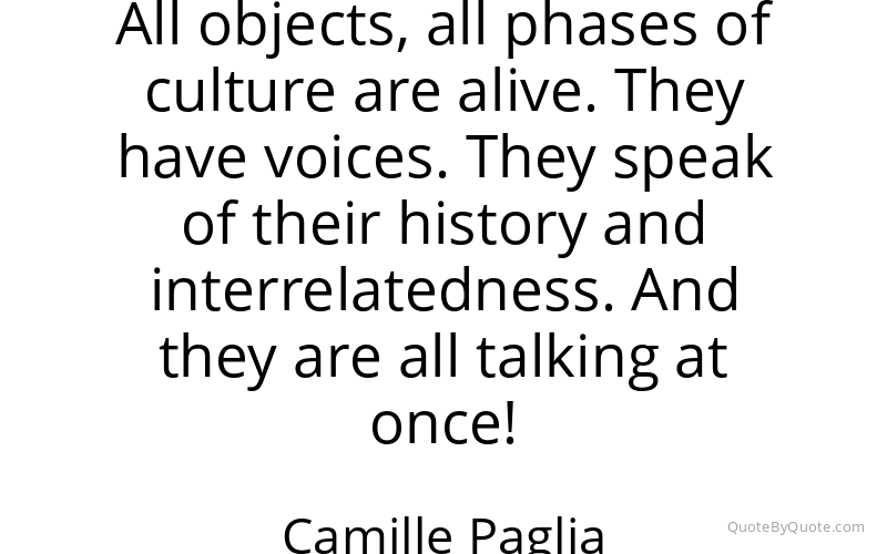 Preview image for this quote by Camille Paglia