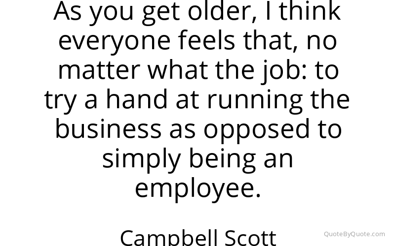 Preview image for this quote by Campbell Scott