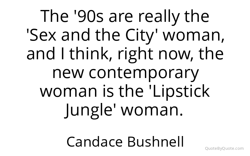 Preview image for this quote by Candace Bushnell