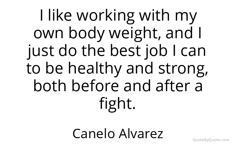 Preview image for this quote by Canelo Alvarez
