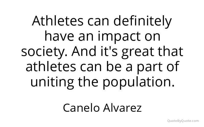 Preview image for this quote by Canelo Alvarez