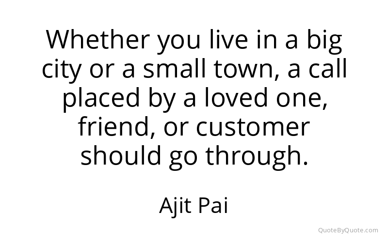 Preview image for this quote by Ajit Pai