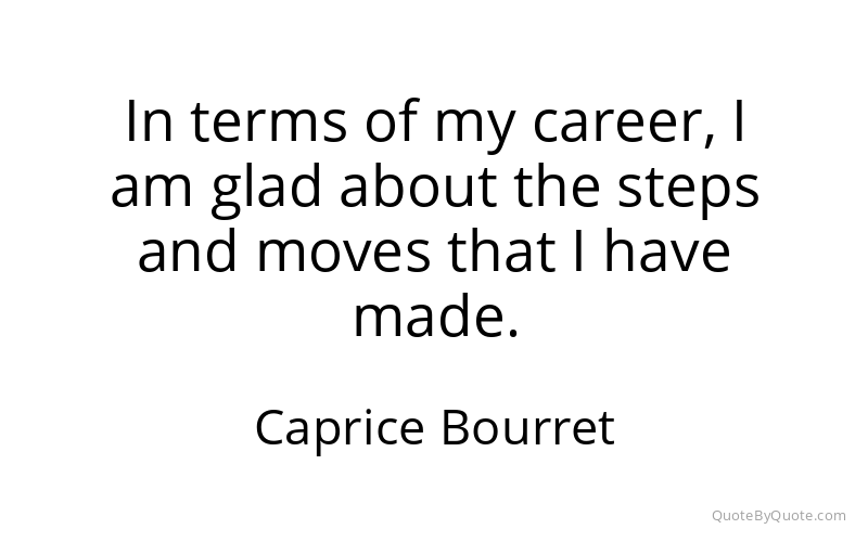 Preview image for this quote by Caprice Bourret