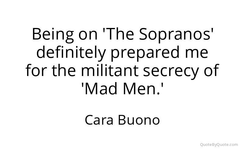 Preview image for this quote by Cara Buono