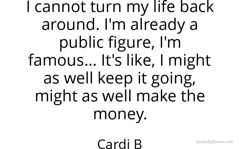 Preview image for this quote by Cardi B