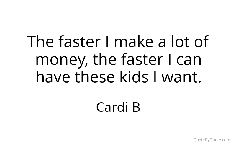 Preview image for this quote by Cardi B