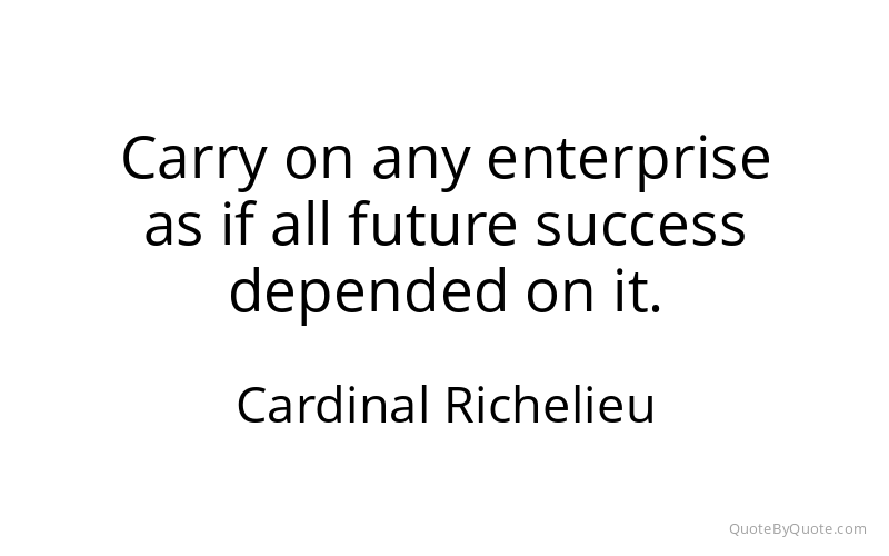 Preview image for this quote by Cardinal Richelieu