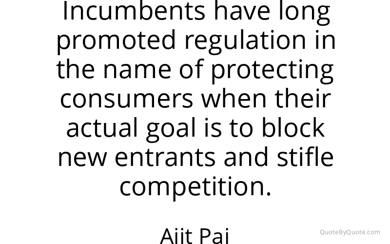 Preview image for this quote by Ajit Pai