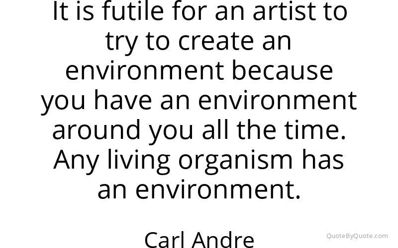 Preview image for this quote by Carl Andre