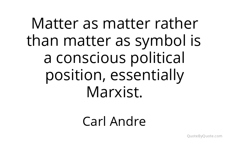Preview image for this quote by Carl Andre