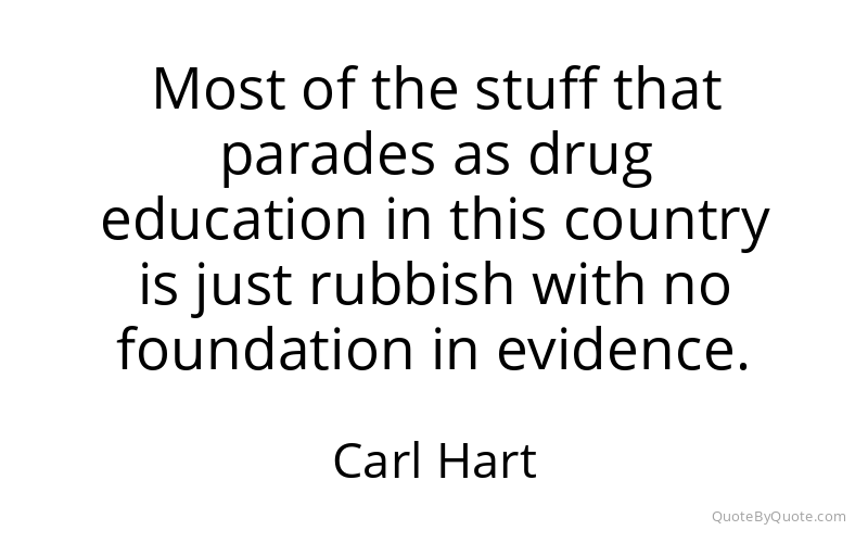 Preview image for this quote by Carl Hart