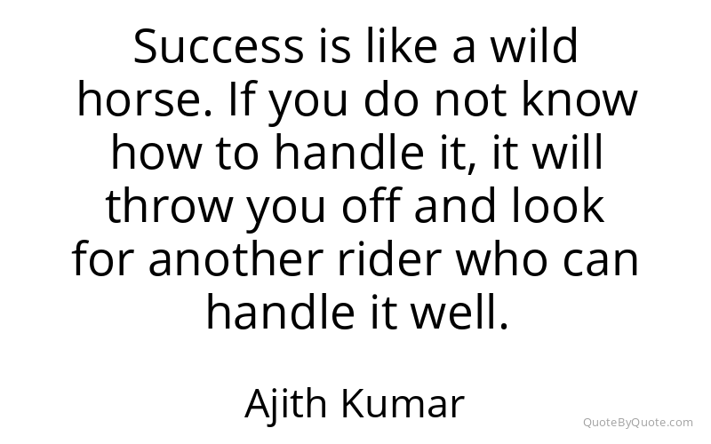 Preview image for this quote by Ajith Kumar